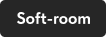 Soft-room